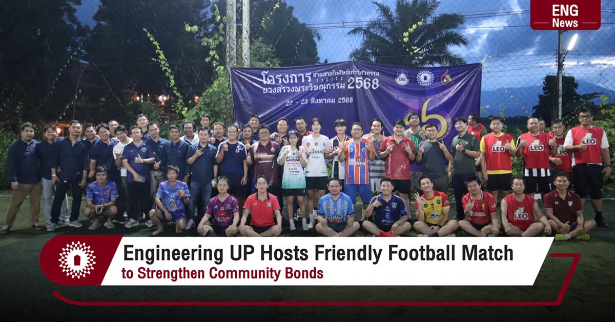 Engineering UP Hosts Friendly Football Match to Strengthen Community Bonds
